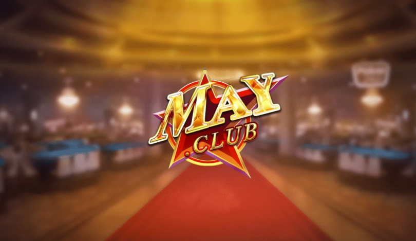 MayClub – Game bài đổi thưởng Siêu kinh điển