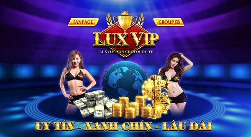 Game bài LuxVIP – Sang – Mịn – Xin – Thơm – An toàn – Xanh chín – Bảo Mật