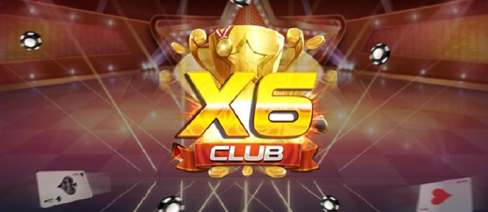 X6 Club – Cổng game bài đổi thưởng xanh chín, minh bạch
